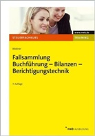 Kurt Bilke, Wolfgang Blödtner, Rudolf Heining - Fallsammlung Buchführung, Bilanzen, Berichtigungstechnik