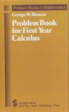 George W. Bluman - Problem Book for First Year Calculus