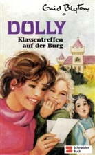 Enid Blyton - Dolly - 14: Klassentreffen auf der Burg