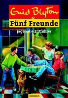 Enid Blyton - Fünf Freunde jagen die Entführer