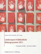 Bock-Famull, Kathri Bock-Famulla, Kathrin Bock-Famulla, Kerstin Große-Wöhrmann, LANGE, Jens Lange - Länderreport Frühkindliche Bildungssysteme 2011