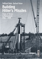 Volkhar Bode, Volkhard Bode, Gerhard Kaiser, Katy Derbyshire - Building Hitler's Missiles