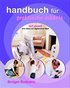 Bridget Bodoano - Handbuch für praktische Mädels