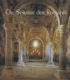 Margit Boeckh, Sebastian Kaps - Die Straße der Romanik