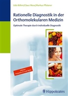 Udo Böhm, Claus Muss, Markus Pfisterer - Rationelle Diagnostik in der Orthomolekularen Medizin