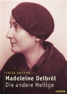 Katja Boehme - Madeleine Delbrel