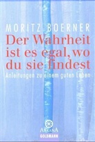 Moritz Boerner - Der Wahrheit ist es egal, wo du sie findest