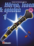 Joop Boerstoel, Jaap Kastelein - Hören, lesen & spielen, Schule für Klarinette (Boehm), m. Audio-CD. Bd.1