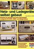 Klaus Böttcher - Netz- und Ladegeräte selbst gebaut