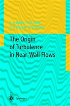 A Boiko, A V Boiko, A. V. Boiko, A.V. Boiko, A V et al Dovgal, A. V. Dovgal... - The Origin of Turbulence in Near-Wall Flows