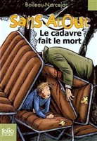 Pierre Boileau, Boileau-Narceja, Boileau-Narcejac, Thomas Narcejac - Sans Atout. Le cadavre fait le mort