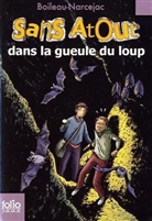 Pierre Boileau, Boileau-Narceja, Boileau-Narcejac, Thomas Narcejac - Sans Atout. Sans Atout dans la gueule du loup