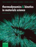 Boris S. Bokstein, Boris S./ Mendelev Bokstein, Bokstein Boris S., Mikhail I. Mendelev, Mikhail L. Mendelev, Mendelev Mikhail I.... - Thermodynamics And Kinetics In Materials Science