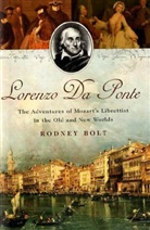 Rodney Bolt - Lorenzo Da Ponte