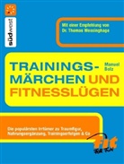 Manuel Bolz - Trainingsmärchen und Fitnesslügen