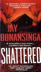 Jay Bonansinga - Shattered