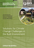 C Booth, Colin Booth, Colin A Booth, Colin A. Booth, Colin A. (University of Wolverhampton) Hamm Booth, Colin A. Hammond Booth... - Solutions for Climate Change Challenges in the Built Environment