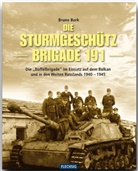 Bruno Bork - Die Sturmgeschützbrigade 191