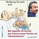 Uwe Bork, Wolfgang Stumph - Wie begrüsse ich korrekt den Freund meiner Tochter am Frühstückstisch?, 1 Audio-CD (Audio book)