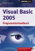 Benjamin Born, Günter Born - Visual Basic 2005 Programmierhandbuch, m. CD-ROM