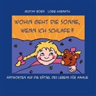 Gustav Born, Lorie Karnath, Ursula Berlinghof - Wohin geht die Sonne, wenn ich schlafe?, 5 Audio-CDs + 1 MP3-CD (Hörbuch)