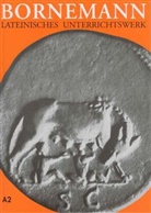 Eduard Bornemann, Axe Schönberger, Axel Schönberger, SMITH, Smith, Sydney Smith - Lateinisches Unterrichtswerk, Ausgabe A - 2: Lateinisches Unterrichtswerk. Ausgabe A für grundständiges Latein