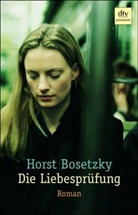 Horst Bosetzky - Die Liebesprüfung