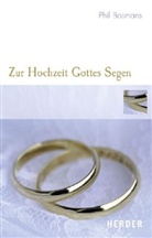 Phil Bosmans - Zur Hochzeit Gottes Segen