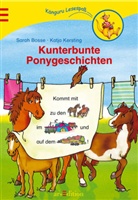 Sarah Bosse, Katja Kersting - Kunterbunte Ponygeschichten