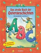 Sarah Bosse, Daniele Winterhager, Daniele Winterhager - Das große Buch der Ostergeschichten