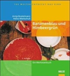 Antje Bostelmann, Heiko Mattschull - Bananenblau und Himbeergrün