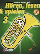 Tijmen Botma, Jaap Kastelein - Hören, lesen & spielen, Schule für Tenorhorn / Euphonium in B (TC), m. Audio-CD. Bd.3