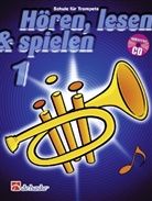 Tijmen Botma, Jaap Kastelein - Hören, lesen & spielen, Schule für Trompete, m. Audio-CD. Bd.1