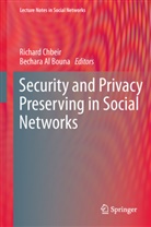 Bechara Al Bouna, Al Bouna, Al Bouna, Bechara Al Bouna, Bechara Al Bouna, Richar Chbeir... - Security and Privacy Preserving in Social Networks