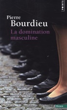Pierre Bourdieu, Pierre (1930-2002) Bourdieu, Bourdieu Pierre, Pierre Bourdieu - La domination masculine. Quelques questions sur le mouvement gay et lesbien