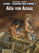 Francois Bourgeon, Claude Lacroix - Cyann, Tochter der Sterne - Bd.3: Cyann, Tochter der Sterne - Aieia von Aldaal