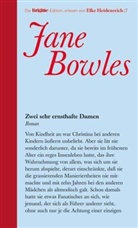 Jane Bowles - Zwei sehr ernsthafte Damen