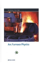 Ben Bowman, Klaus Krüger - Arc Furnace Physics