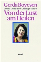Gerda Boyesen, Claudia Leudesdorff, Christoph Santner - Von der Lust am Heilen