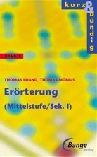 Thomas Brand, Thomas Möbius - Erörterung, Mittelstufe/Sekundarstufe I