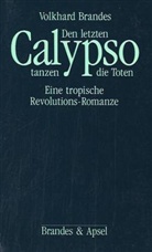 Volkhard Brandes - Den letzten Calypso tanzen die Toten