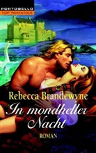 Rebecca Brandewyne - In mondheller Nacht