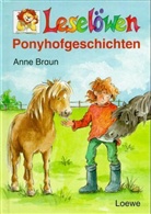 Anne Braun - Leselöwen Ponyhofgeschichten