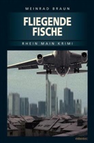 Meinrad Braun - Fliegende Fische