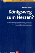 Michaela Brause - Der Königsweg zum Herzen