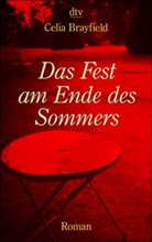 Celia Brayfield - Das Fest am Ende des Sommers