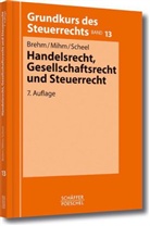 Breh, Bernhar Brehm, Bernhard Brehm, Mih, Friedhel Mihm, Friedhelm Mihm... - Handelsrecht, Gesellschaftsrecht und Steuerrecht