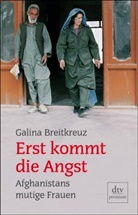 Galina Breitkreuz - Erst kommt die Angst