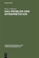 Peter J Brenner, Peter J. Brenner - Das Problem der Interpretation