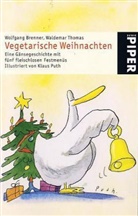 Wolfgang Brenner, Waldemar Thomas - Vegetarische Weihnachten